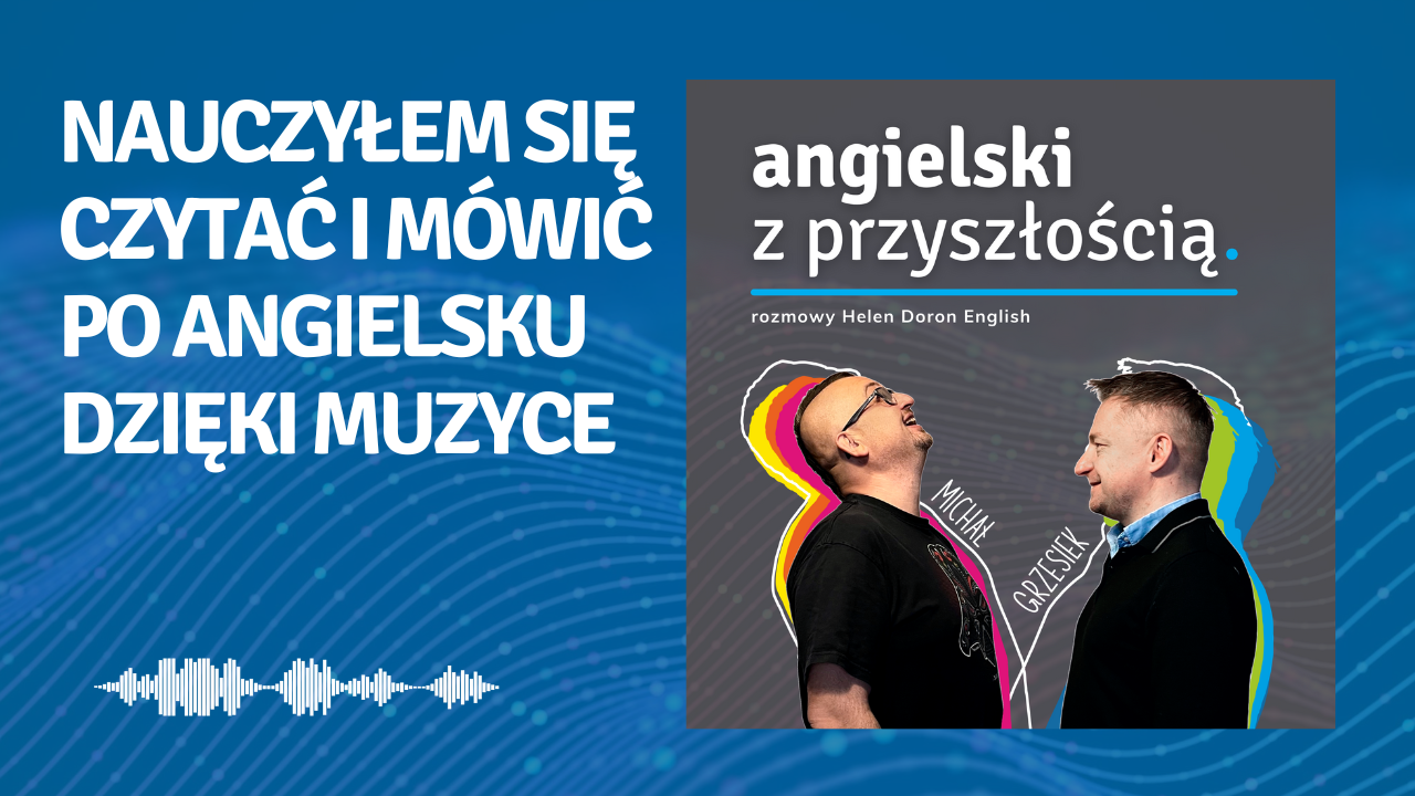 Nauczyłem się czytać i mówić po angielsku dzięki muzyce. Wojciech Cugowski