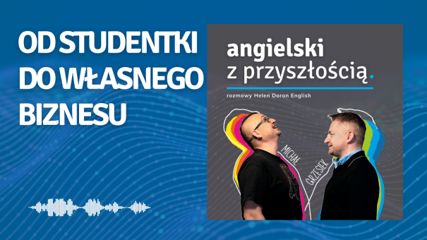 Od studentki filologii, przez Anglię, do własnego biznesu. Katarzyna Kurek
