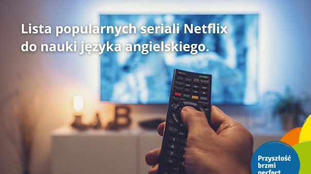 Seriale Netflix dla młodzieży