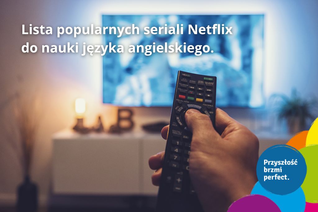 Seriale Netflix dla młodzieży