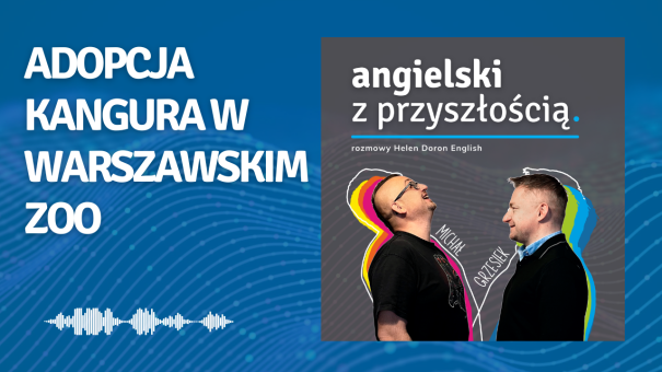 Adopcja kangura w warszawskim zoo Kasia Kowalska