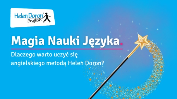 Magia nauki języka w szkole językowej w Garwolinie metodą Helen Doron. Dlaczego to działa? Dlaczego warto nas wybrać?