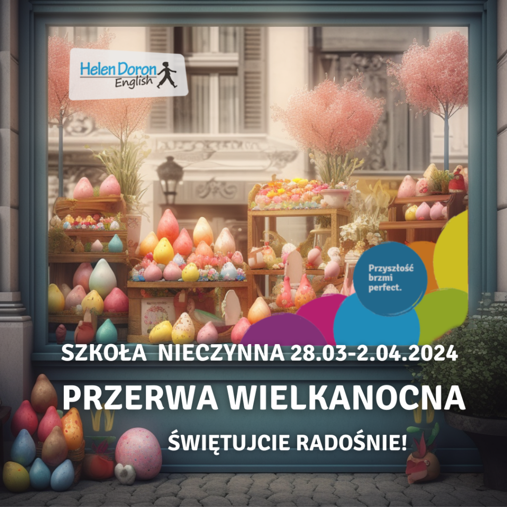PRZERWA WIELKANOCNA 2024 - Helen Doron English