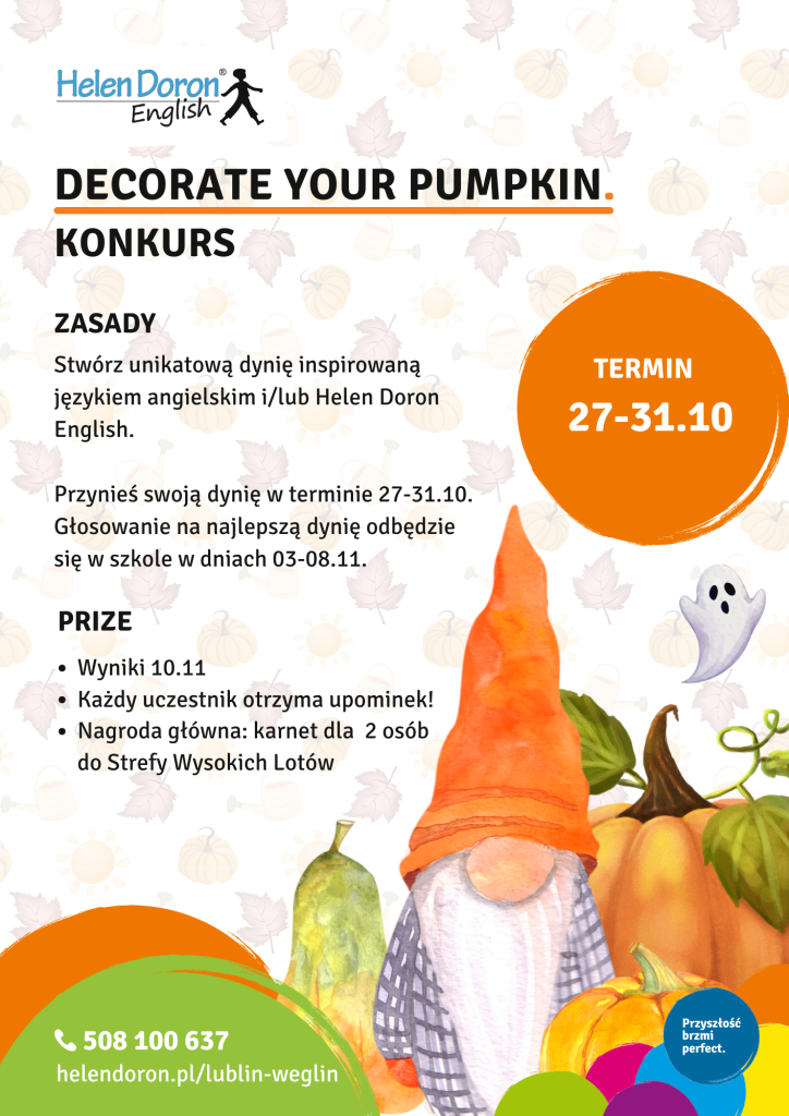 Konkursy i zabawy dla naszych uczniów 4 KONKURS DECORATE YOUR PUMPKIN - Helen Doron English